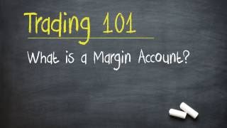 Trading 101 What is a Margin Account [upl. by Lebezej]