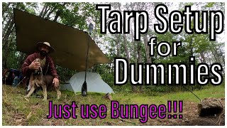 Tarp Setup for Dummies  Just use Bungee [upl. by Lanni]