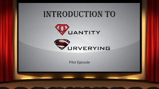 Introduction to Quantity Surveying Pilot Episode [upl. by Notac]