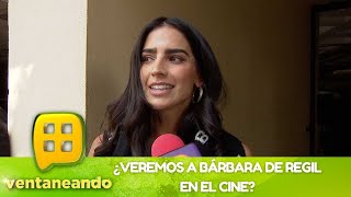 ¿Bárbara de Regil tendrá un gran regreso al cine  Programa del 27 de mayo del 2022  Ventaneando [upl. by Luise]