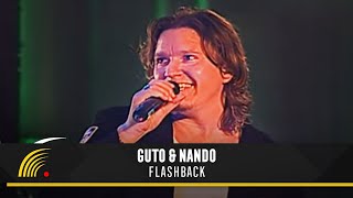 Guto amp Nando  Flashback  O Show Ao Vivo [upl. by Photima177]