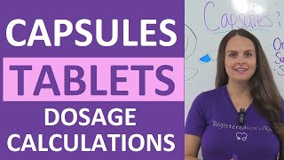 Tablets and Capsules Oral Dosage Calculations Nursing NCLEX Review [upl. by Aiak439]