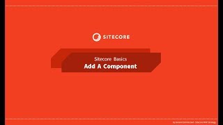 07  Sitecore Basics Series  Adding a component to a page [upl. by Natividad]