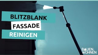 Blitzblank  Fassade reinigen  BAUEN amp WOHNEN [upl. by Vernice]