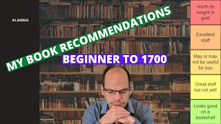 My Ultimate Chess Book Recommendations  Beginner to 1700  Tiermaker edition [upl. by Bellis90]