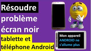 COMMENT REPARER ECRAN NOIR SUR TABLETTE ET TELEPHONE ANDROID [upl. by Richer]