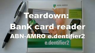 Teardown Bank card reader ABNAMRO edentifier2 part 1 [upl. by Bertolde]