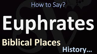 How to Pronounce Euphrates CORRECTLY [upl. by Eceertal]