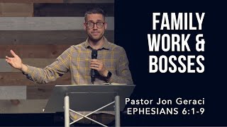 Ephesians 619 Family Work amp Bosses [upl. by Pena]