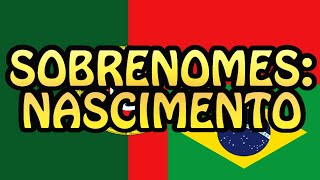 Sobrenomes Nascimento [upl. by Aihsekyw586]