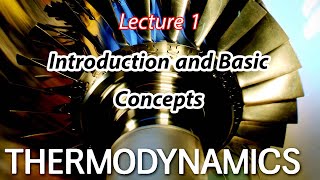 شرح Thermodynamics Chapter 1 – Lecture 1 Introduction and Basic Concepts [upl. by Chico]