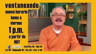 ¡Ventaneando tiene nuevo horario Te esperamos este lunes a la 100 pm [upl. by Archle129]