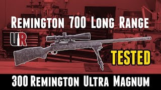 TESTED Remington 700 Long Range 300 Remington Ultra Magnum [upl. by Aikkan26]