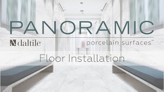 Daltile  Panoramic Porcelain Surfaces  Floor Installation [upl. by Montgomery]