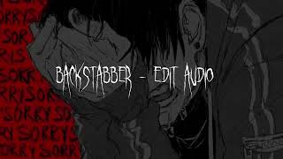 Backstabber  Edit Áudio  Speed Up [upl. by Luamaj]