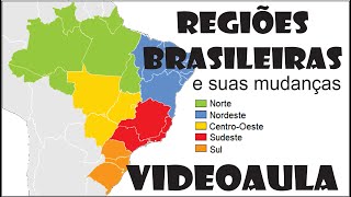 Regiões Brasileiras  Mudanças nas divisões [upl. by Nnaeirb]