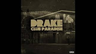 Drake “Club Paradise” Slowed [upl. by Seldon]