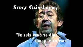 Serge Gainsbourg  quotJe suis venu te dire que je men vaisquot Live Parigi 85 [upl. by Buschi7]