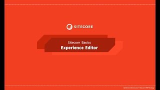 04  Sitecore Basics Series  Experience Editor [upl. by Suinuj]