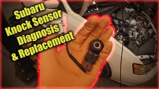 Subaru Knock Sensor Diagnosis and Replacement [upl. by Danaher765]