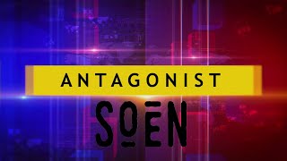 SOEN  Antagonist Official Lyric Video [upl. by Acenahs465]