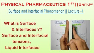 Surface and interfacial Tension  Introduction  Liquid Interface  L1Unit3 Physical Pceutics [upl. by Kehsihba]