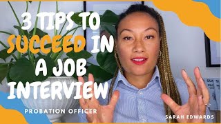 Tips To Succeed In An Interview Probation Officer  Civil Service Success Profiles [upl. by Evoy]