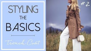 Styling the Basics 2  Trench Coat [upl. by Docilla]