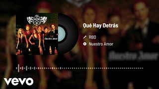 RBD  Qué Hay Detrás Audio [upl. by Salisbarry]