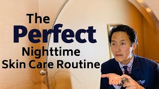 What is the Perfect Nighttime Skin Care Routine  Dr Anthony Youn [upl. by Bortz]