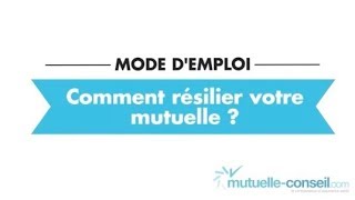 Mode demploi  Comment résilier votre mutuelle [upl. by Lejeune779]