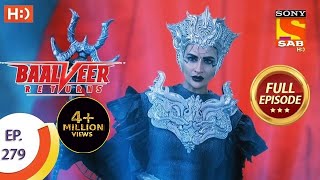 Baalveer Returns  Ep 279  Full Episode  15th January 2021 [upl. by Aubine]