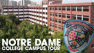 Notre Dame College Campus Tour I নটর ডেম কলেজ ক্যাম্পাস ট্যুর [upl. by Eiddam]