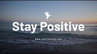 Quotes to Help You Stay Positive [upl. by Acysej783]