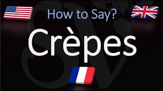 How to Pronounce Crepes CORRECTLY [upl. by Acirretal750]