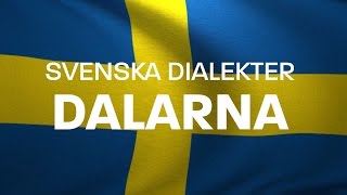 Svenska Dialekter – Dalmål Voice To Me [upl. by Anoniw467]