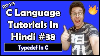 Typedef In C C Tutorial In Hindi 38 [upl. by Ibot471]