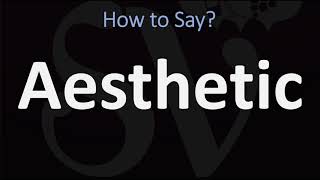 How to Pronounce Aesthetic CORRECTLY [upl. by Dnalel]