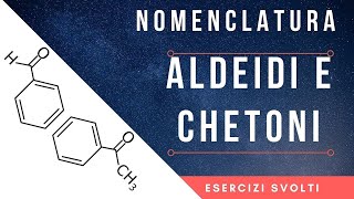 Nomenclatura Aldeidi e Chetoni Esercizi Svolti [upl. by Argent]