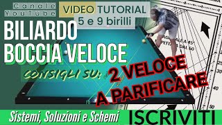 BILIARDO  v31  2 VELOCE o a PARIFICARE Sistema a ventaglio dal 10 di corta [upl. by Ellebana]