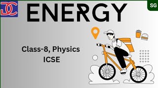 Class8 ICSE Physics Energy full chapter [upl. by Yuht]