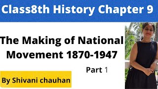 Class8th History chapter 9 The making of the National movement 1870s1947 part 1 [upl. by Fortunato]