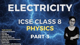 Electricity  ICSE CLASS 8 Physics  Part  3 [upl. by Annirac517]