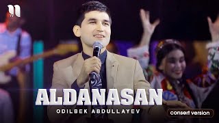 Odilbek Abdullayev  Aldanasan consert version 2021 [upl. by Kort286]