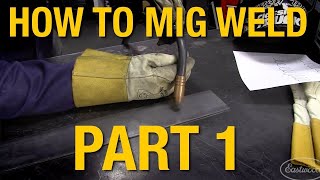 How To MIG Weld MIG Welding Basics Demo Part 1  Eastwood [upl. by Donald]