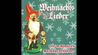 Die schönsten Weihnachtslieder das komplette Album [upl. by Barolet]