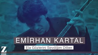 Emirhan Kartal Quartet  Ela Gözlerini Sevdiğim Dilber  Yâre Sitem © 2018 Z Müzik [upl. by Mitzi]