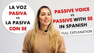 Spanish Passive Voice and Passive Voice with SE  Voz Pasiva vs Pasiva con SE [upl. by Mauretta]