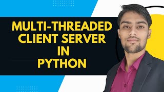 Multithreaded Client Server in Python  Socket Programming in Python [upl. by Siuqaj]