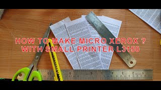 How To Make a Micro Xerox [upl. by Dwane]